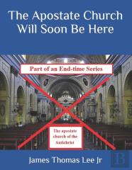 The Apostate Church Will Soon Be Here
