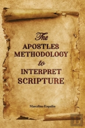 The Apostles Methodology To Interpret Scripture