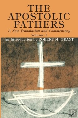 Bertrand.pt - The Apostolic Fathers, A New Translation And Commentary, Volume I