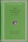 The Apostolic Fathers, Volume I
