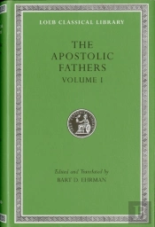 The Apostolic Fathers, Volume I