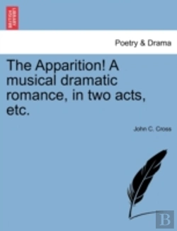 Bertrand.pt - The Apparition! A Musical Dramatic Roman