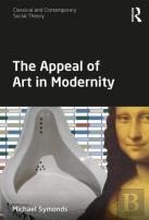 The Appeal Of Art In Modernity
