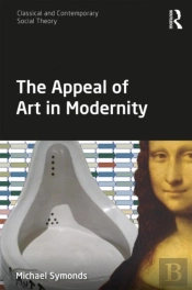 The Appeal Of Art In Modernity