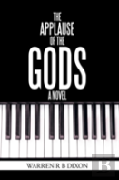 The Applause Of The Gods, A Novel