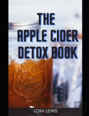 The Apple Cider Detox Book