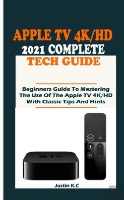 Bertrand.pt - The Apple Tv 4k/Hd 2021 Complete Tech Guide