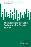 The Application Of Lake Sediments For Climate Studies