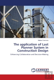 The Application Of Last Planner System In Construction Design