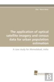 The Application Of Optical Satellite Imagery And Census Data For Urban Population Estimation