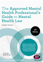 The Approved Mental Health Professional'S Guide To Mental Health Law
