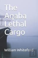 The Aqaba Lethal Cargo