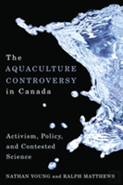 Bertrand.pt - The Aquaculture Controversy In Canada