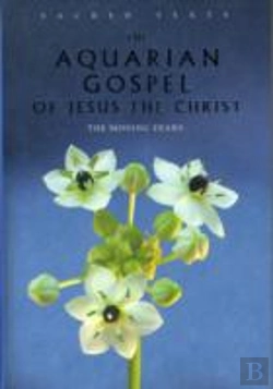 Bertrand.pt - The Aquarian Gospel Of Jesus The Christ