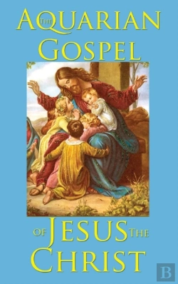 Bertrand.pt - The Aquarian Gospel Of Jesus The Christ