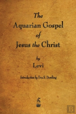 Bertrand.pt - The Aquarian Gospel Of Jesus The Christ