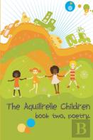 The Aquillrelle Children, Book Two, Poetry