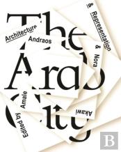 The Arab City Â€“ Architecture And Representation