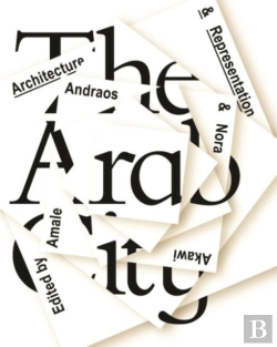 Bertrand.pt - The Arab City Â€“ Architecture And Representation