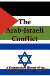 The Arab-Israeli Conflict: A Documentary