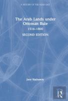 The Arab Lands Under Ottoman Rule