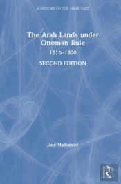 The Arab Lands Under Ottoman Rule