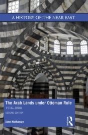 The Arab Lands Under Ottoman Rule