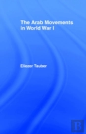The Arab Movements In World War I