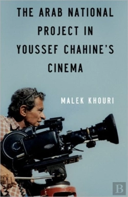 Bertrand.pt - The Arab National Project In Youssef Chahine'S Cinema