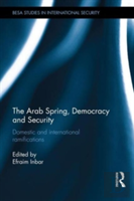 The Arab Spring, Democracy And Security