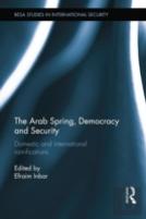 The Arab Spring, Democracy And Security