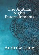 The Arabian Nights Entertainments