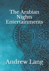 The Arabian Nights Entertainments