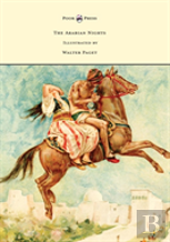 The Arabian Nights - Illustrated By Walter Paget