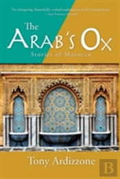 The Arab'S Ox: Stories Of Morocco