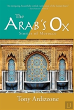 Bertrand.pt - The Arab'S Ox: Stories Of Morocco