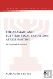 The Aramaic And Egyptian Legal Traditions At Elephantine