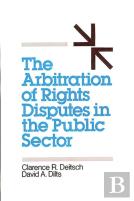 The Arbitration Of Rights Disputes In The Public Sector