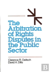 The Arbitration Of Rights Disputes In The Public Sector