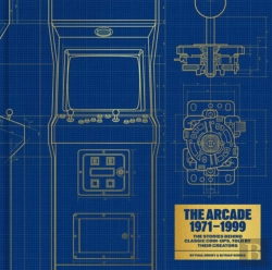 Bertrand.pt - The Arcade 1971â€“1999: The Stories Behind Classic Coin-Ops, Told By Their Creators
