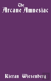 The Arcane Amnesiac
