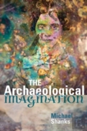 The Archaeological Imagination