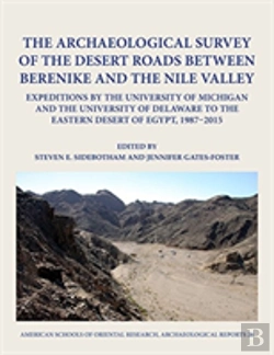 Bertrand.pt - The Archaeological Survey Of The Desert Roads Between Berenike And The Nile Valley