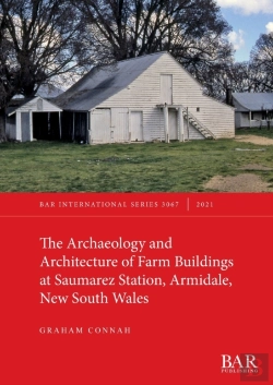 Bertrand.pt - The Archaeology And Architecture Of Farm Buildings At Saumarez Station, Armidale, New South Wales