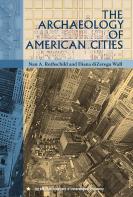 The Archaeology Of American Cities