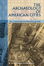The Archaeology Of American Cities