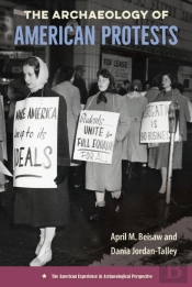 The Archaeology Of American Protests