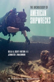 The Archaeology Of American Shipwrecks