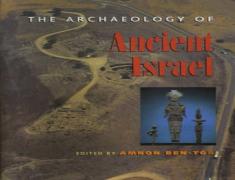The Archaeology Of Ancient Israel