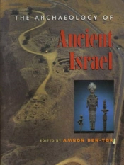 The Archaeology Of Ancient Israel